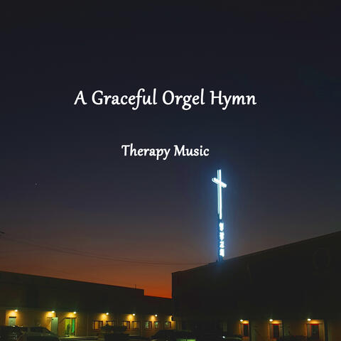 은혜로운 오르골 찬송가 A Graceful Orgel Hymn