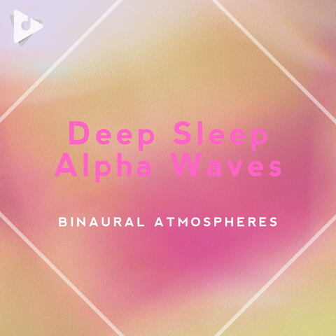 Deep Sleep Alpha Waves