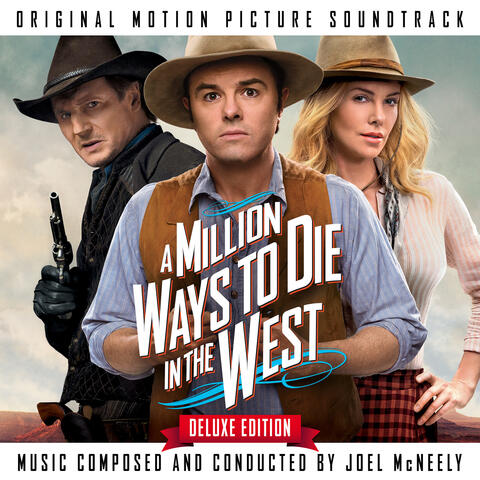 A Million Ways To Die In The West (Original Motion Picture Soundtrack) (Deluxe Edition)