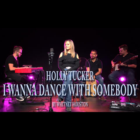 I Wanna Dance With Somebody