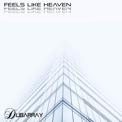 Feels Like Heaven