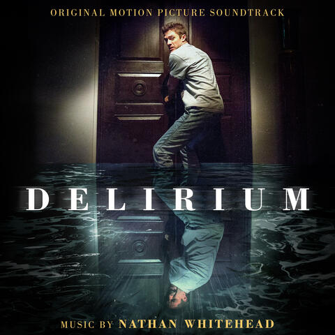 Delirium (Original Motion Picture Soundtrack)
