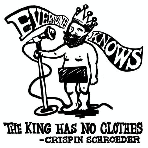 Everyone Knows The King Has No Clothes (Demo)