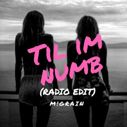 Til I'm Numb (Radio Edit)