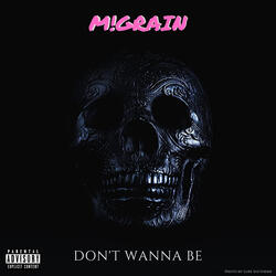 Don't Wanna Be