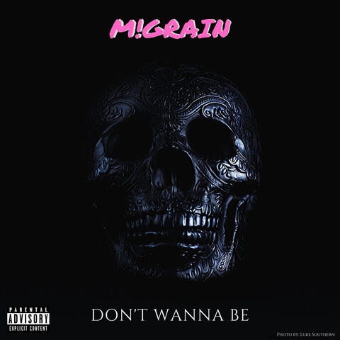 Don't Wanna Be