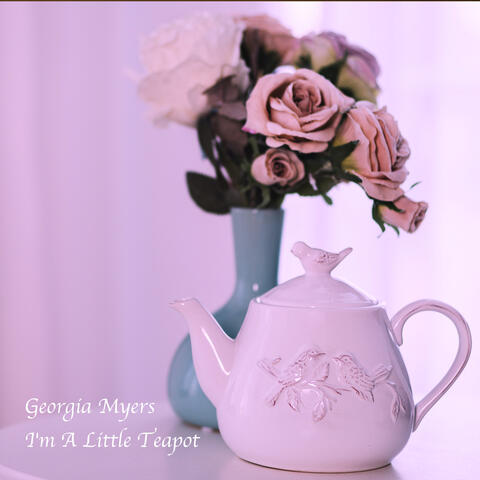 I'm A Little Teapot
