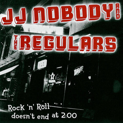 J.J. Nobody & the Regulars
