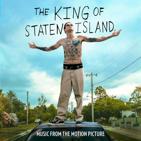 The King Of Staten Island (Music From The Motion Picture)