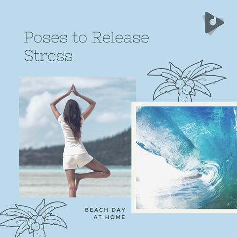 Poses to Release Stress