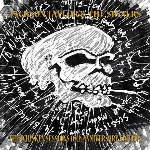 The Whiskey Sessions 10th Anniversary Edition