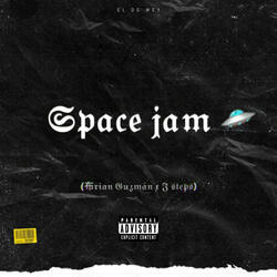 Space Jam (feat. J Steps)