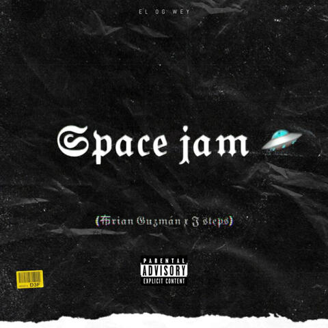 Space Jam (feat. J Steps)