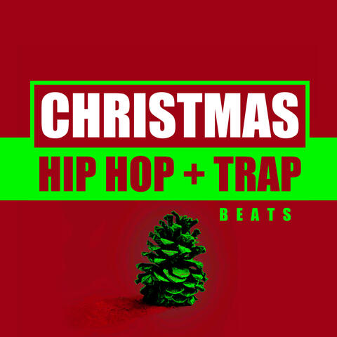Christmas Hip Hop + Trap Beats