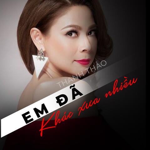 Em đã khác xưa nhiều