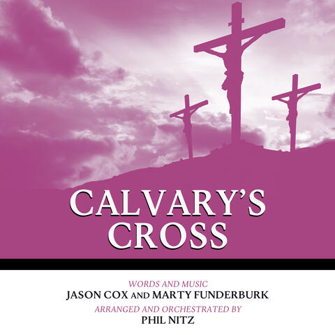Calvary’s Cross