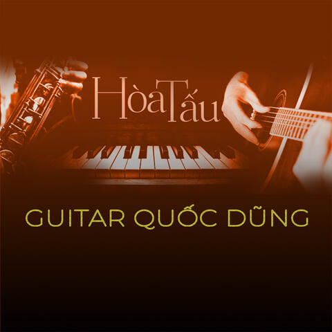 Hòa tấu Guitar Quốc Dũng