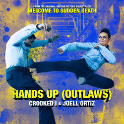 Hands Up (Outlaws) (from Welcome To Sudden Death)