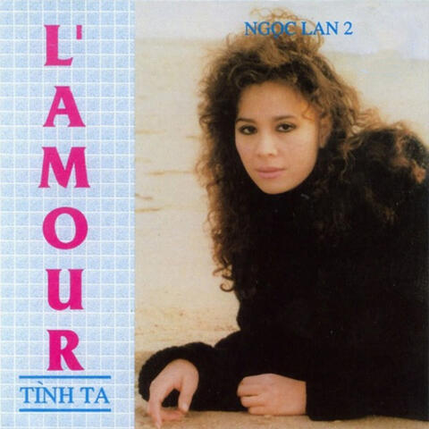 L'amour - Tình ta