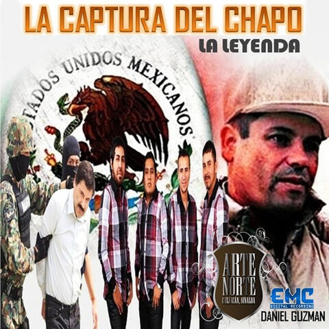 La Captura Del Chapo (La Leyenda)