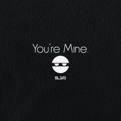 You're Mine (Original Мix)