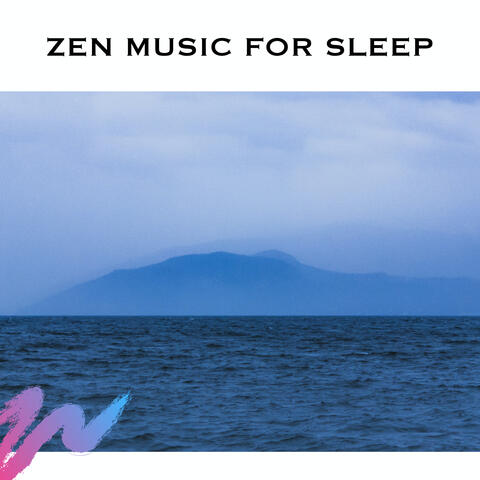 Zen Music For Sleep
