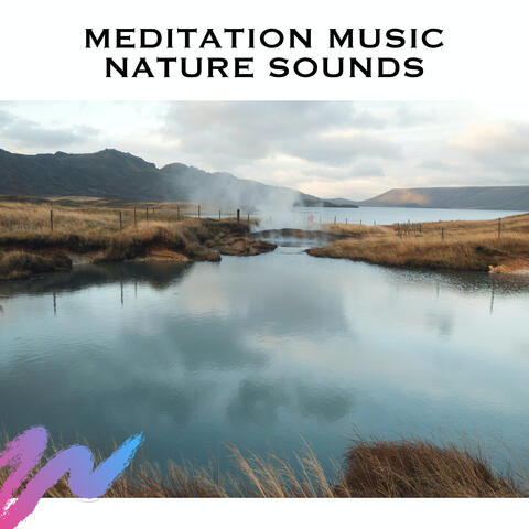 Meditation Music Nature Sounds
