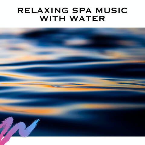 Relaxing Spa Music With Water