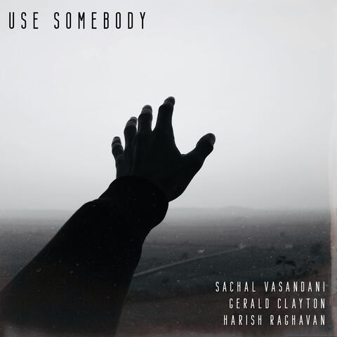 Use Somebody