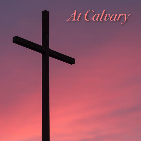 At Calvary