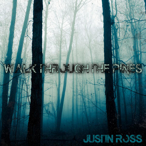Walk Through The Pines