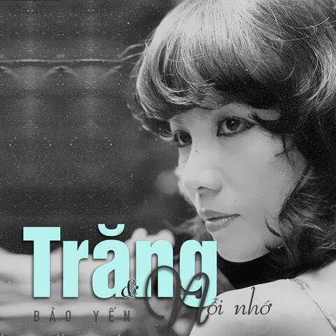 Trăng Và Nỗi Nhớ