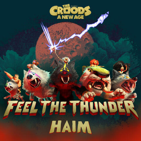 Feel The Thunder (The Croods: A New Age)