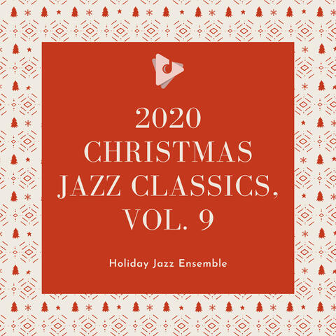 2020 Christmas Jazz Classics, Vol. 9
