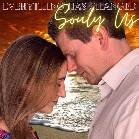 Everything Has Changed