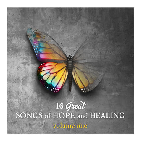 16 Great Songs of Hope & Healing, Volume 1