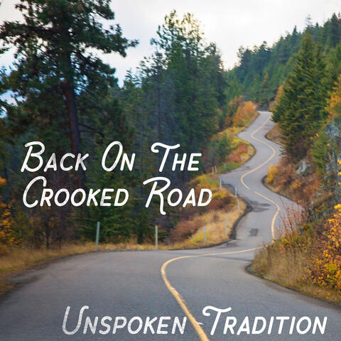 Back on the Crooked Road