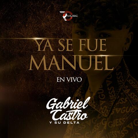 Ya Se Fue Manuel (En Vivo)