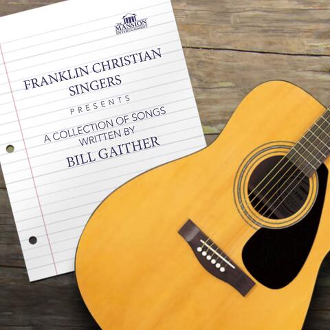 A Collection of Songs Written by Bill Gaither
