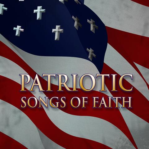 Patriotic Songs of Faith