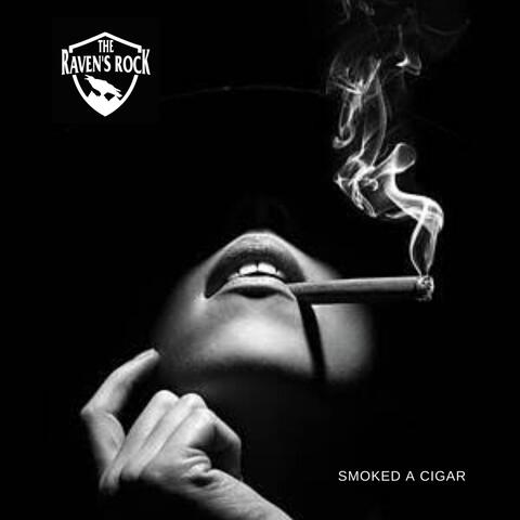 Smoked a Cigar