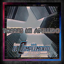 Torres Mi Apellido