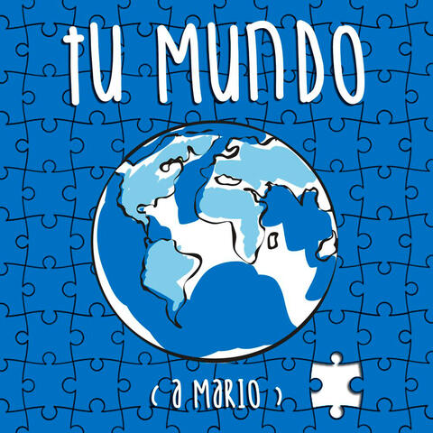 Tu Mundo (a Mario)
