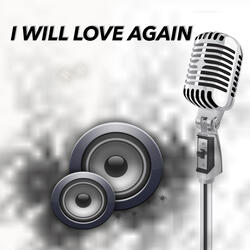 I will love again (karaoke)