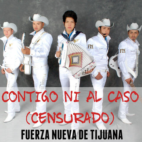 Contigo ni al caso (Censurado)