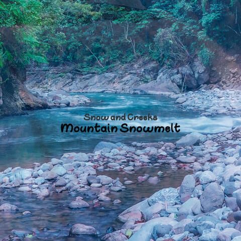 Mountain Snowmelt