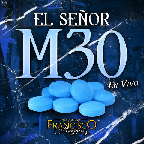 El Señor M30 (En Vivo)