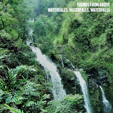 Waterfalls, Waterfalls, Waterfalls