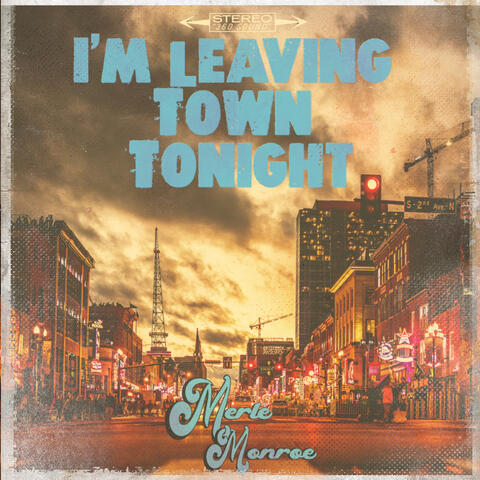 I'm Leaving Town Tonight
