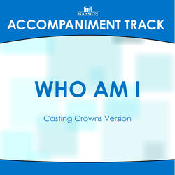 Who Am I (High Key without Background Vocals)